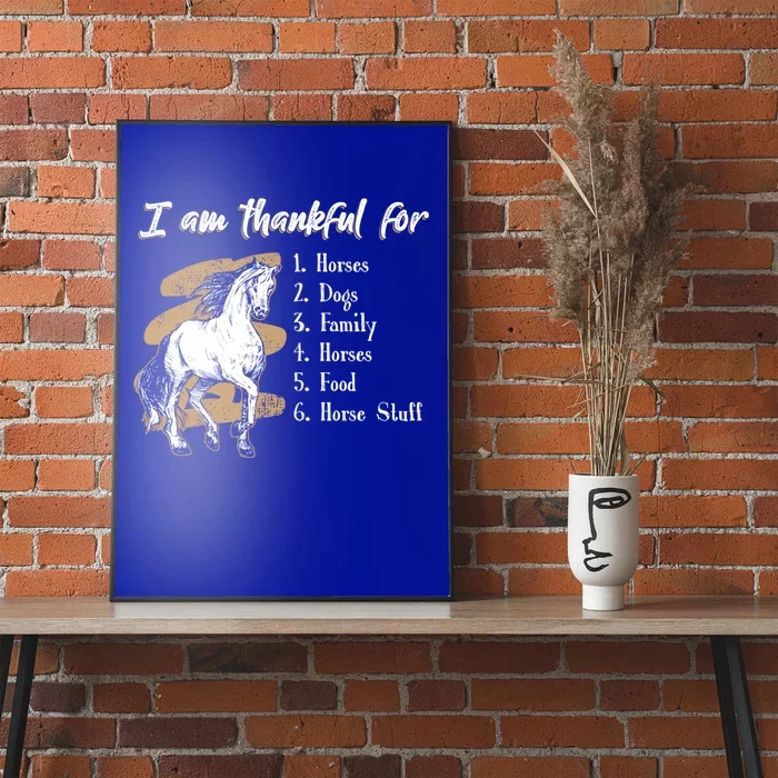 I Am Thankful For Horses Dogs Family Riding Horse Gift Poster