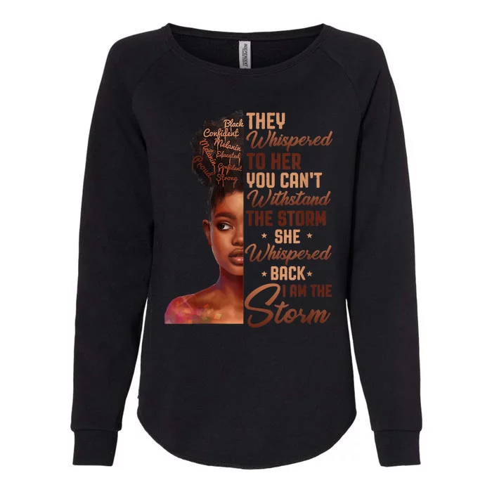 I Am The Storm Black History Month African Womens California Wash Sweatshirt