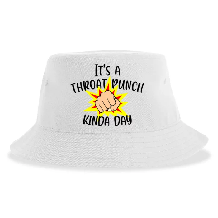 It's A Throat Punch Kinda Day Funny Punch Meme Gift Sustainable Bucket Hat