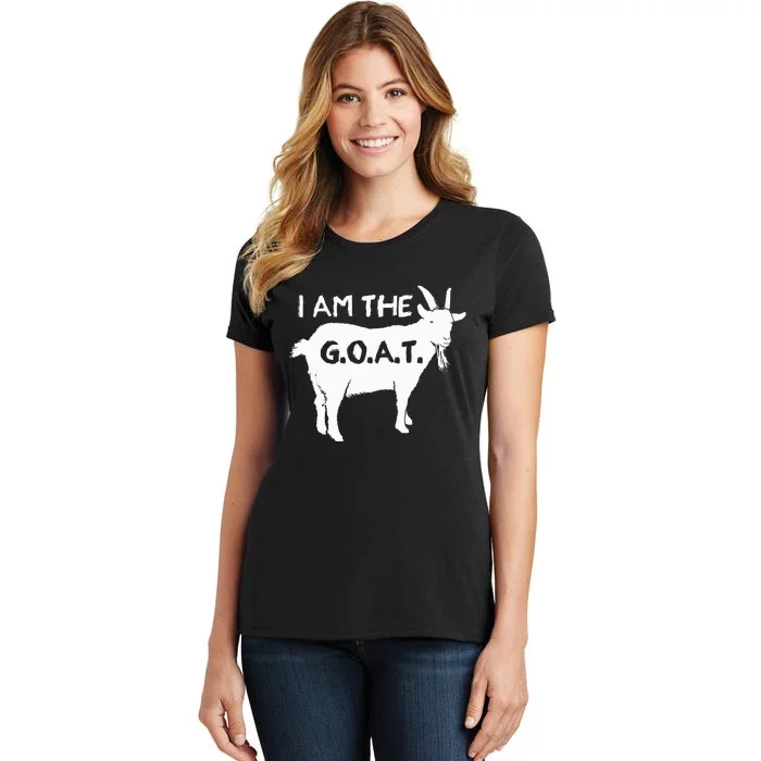 I Am The G.O.A.T. Greatest Of All Time Athletics Champion Women's T-Shirt