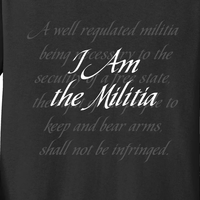 I Am The Militia Kids Long Sleeve Shirt