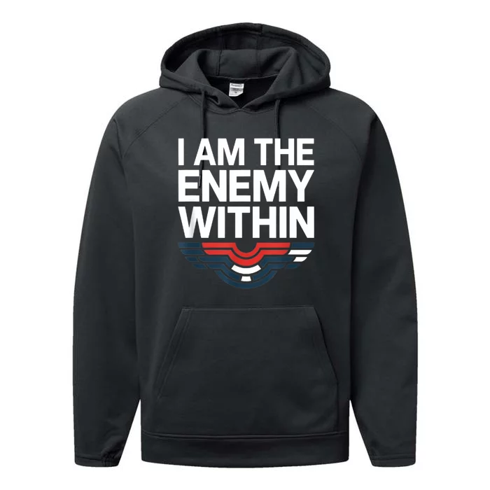 I Am The Enemy Within Performance Fleece Hoodie