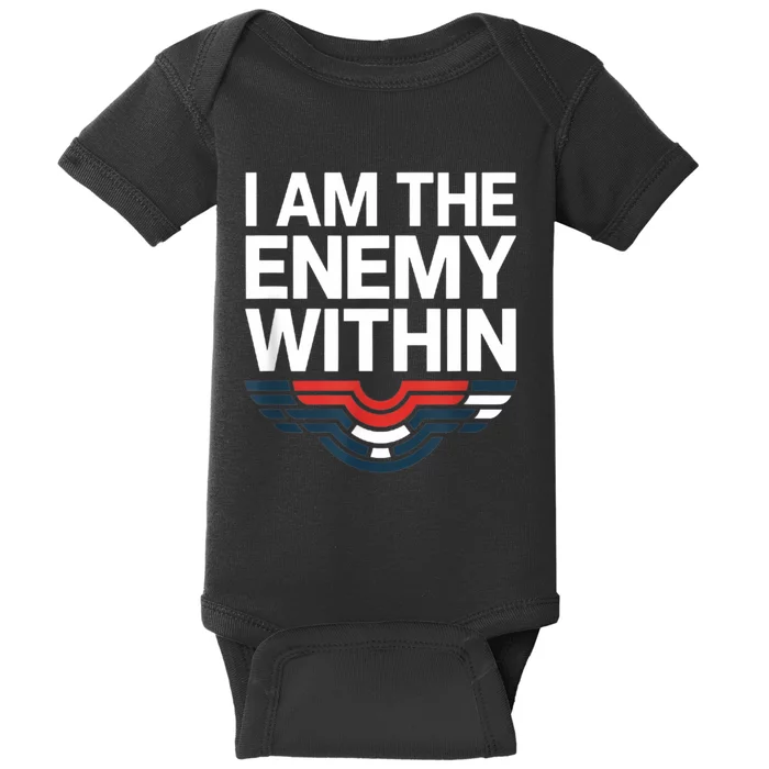 I Am The Enemy Within Baby Bodysuit