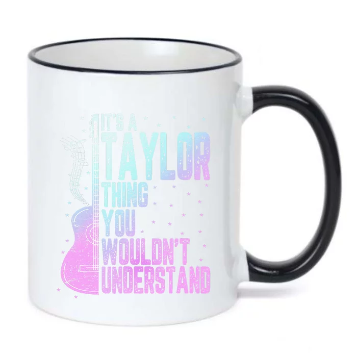 ItS A Taylor Thing You WouldnT Understand Cute Black Color Changing Mug