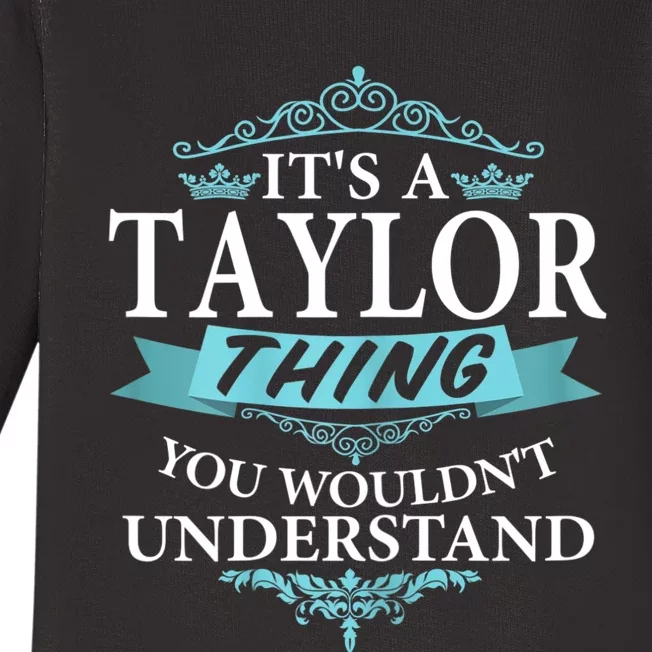 It's A Tay Lor Thing You Wouldn't Understand V4 Baby Long Sleeve Bodysuit