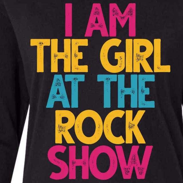 I Am The Girl At The Rock Show Womens Cotton Relaxed Long Sleeve T-Shirt