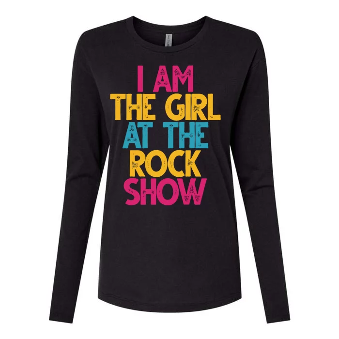 I Am The Girl At The Rock Show Womens Cotton Relaxed Long Sleeve T-Shirt