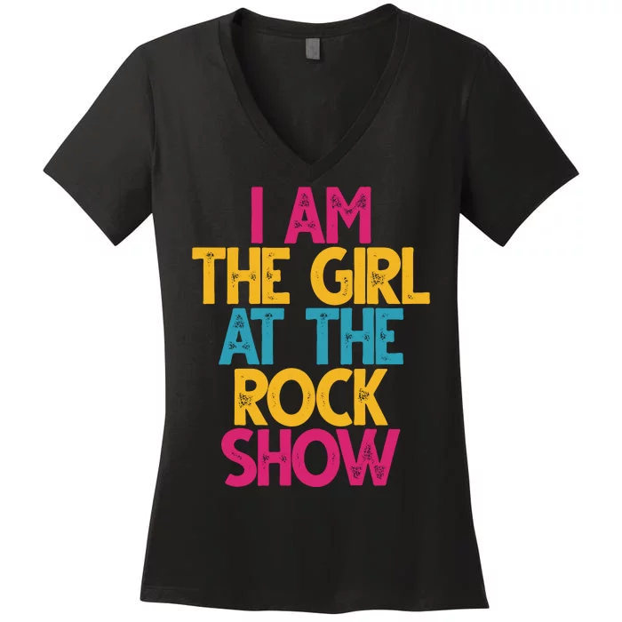 I Am The Girl At The Rock Show Women's V-Neck T-Shirt