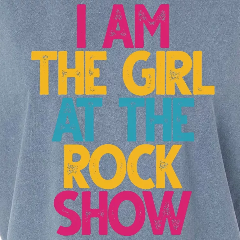 I Am The Girl At The Rock Show Garment-Dyed Women's Muscle Tee