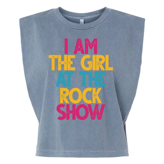 I Am The Girl At The Rock Show Garment-Dyed Women's Muscle Tee