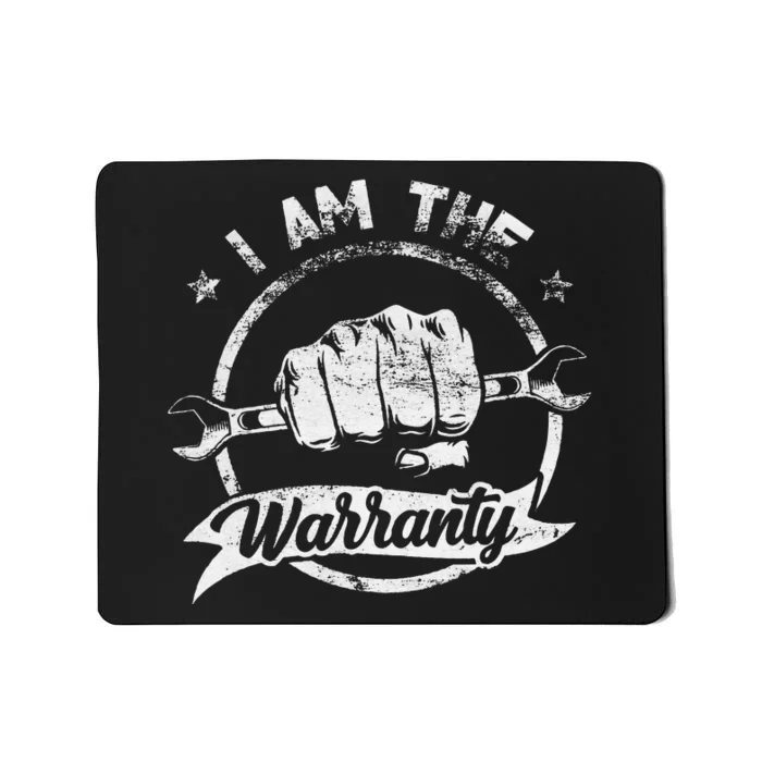 I Am The Warranty Fixing Myself Diesel Truck Car Machine Mousepad