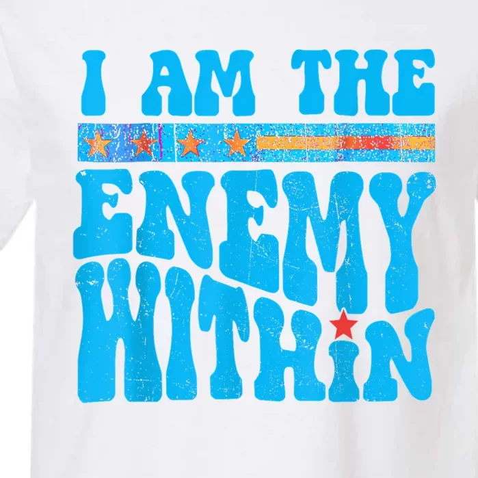 I Am The Enemy Within I Am The Enemy Within America Garment-Dyed Heavyweight T-Shirt