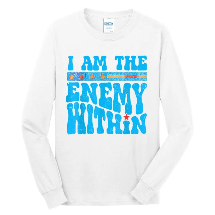 I Am The Enemy Within I Am The Enemy Within America Tall Long Sleeve T-Shirt