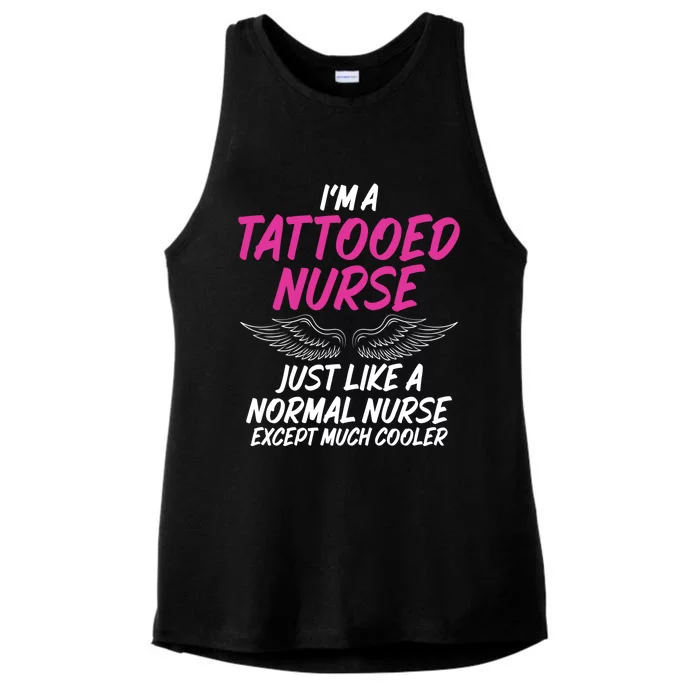 Im A Tattooed Nurse Sarcastic Saying Tee For Tattooed Nurse Gift Ladies Tri-Blend Wicking Tank