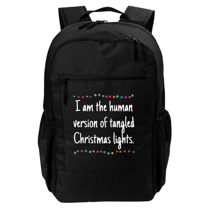 I Am The Human Version Of Tangled Christmas Lights Daily Commute Backpack