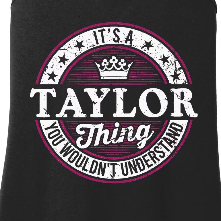 ItS A Taylor Thing You WouldnT Understand Ladies Essential Tank