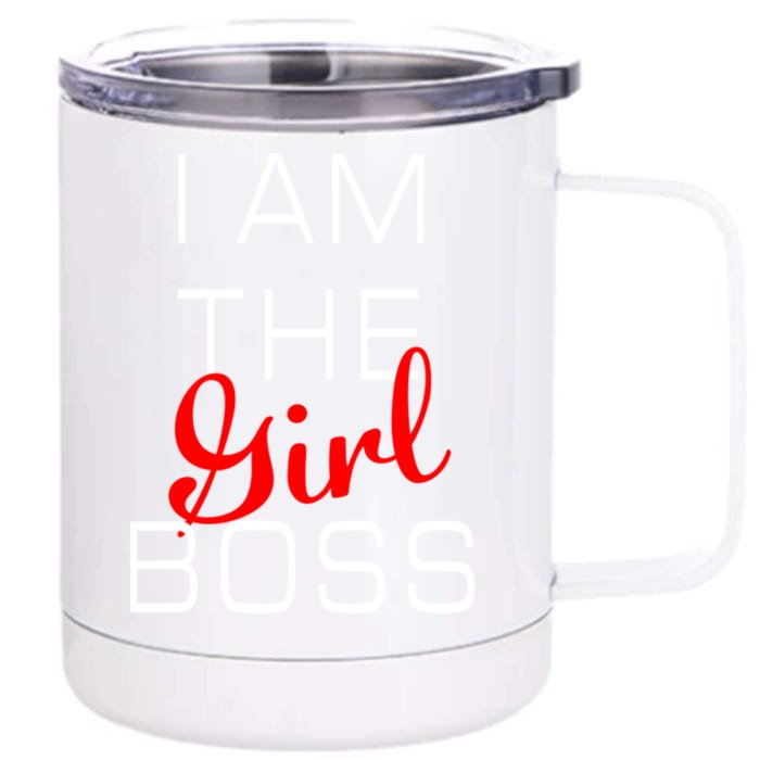 I Am The Girl Boss Gift Front & Back 12oz Stainless Steel Tumbler Cup