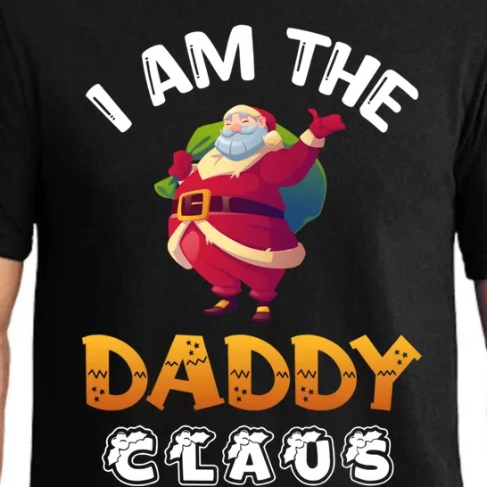 I Am The Daddy Claus Funny Christmas Santa Cool Gift Pajama Set