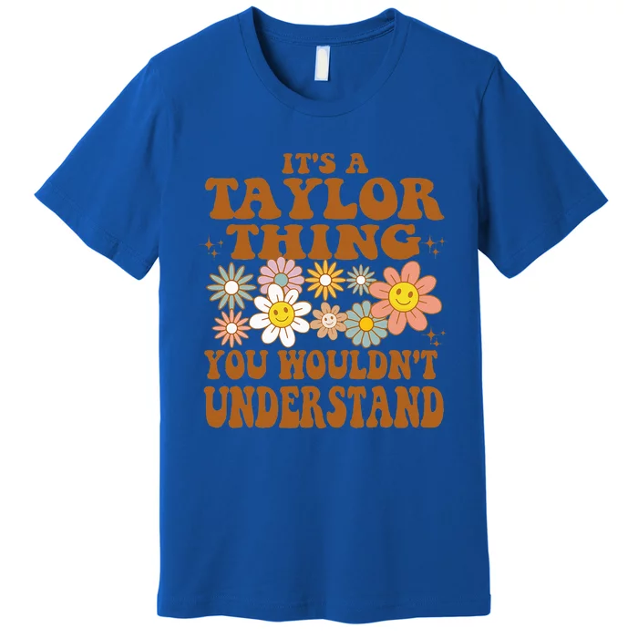 its a taylor thing you wouldnt understand  groovy Premium T-Shirt