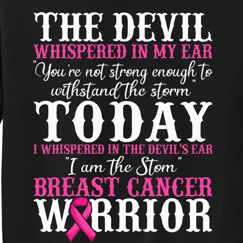 I Am The Storm Breast Cancer Warrior Pink Breast Cancer Tall Sweatshirt