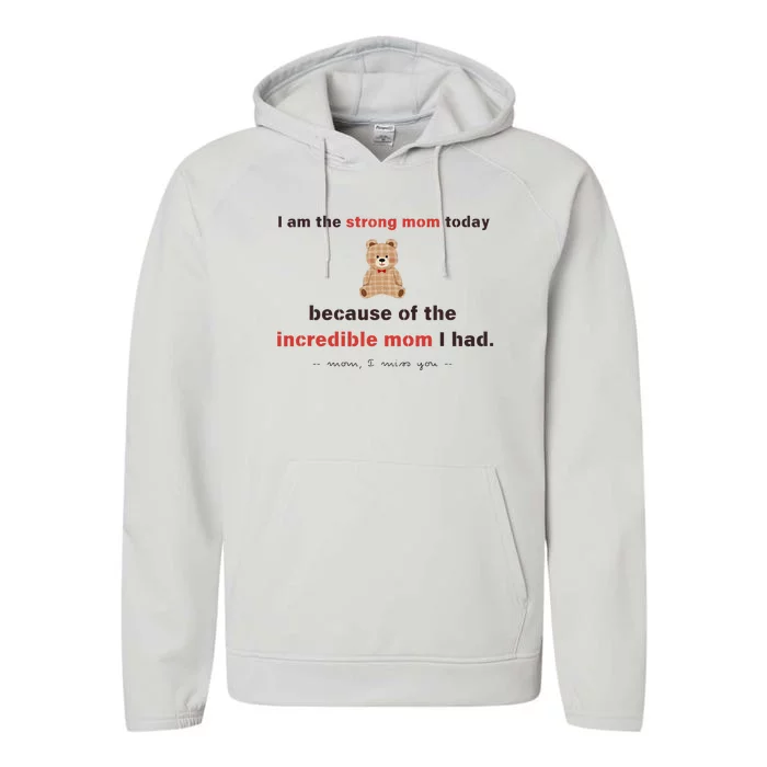 I Am The Strong Mom Today Because Of The Incredible Mom Performance Fleece Hoodie