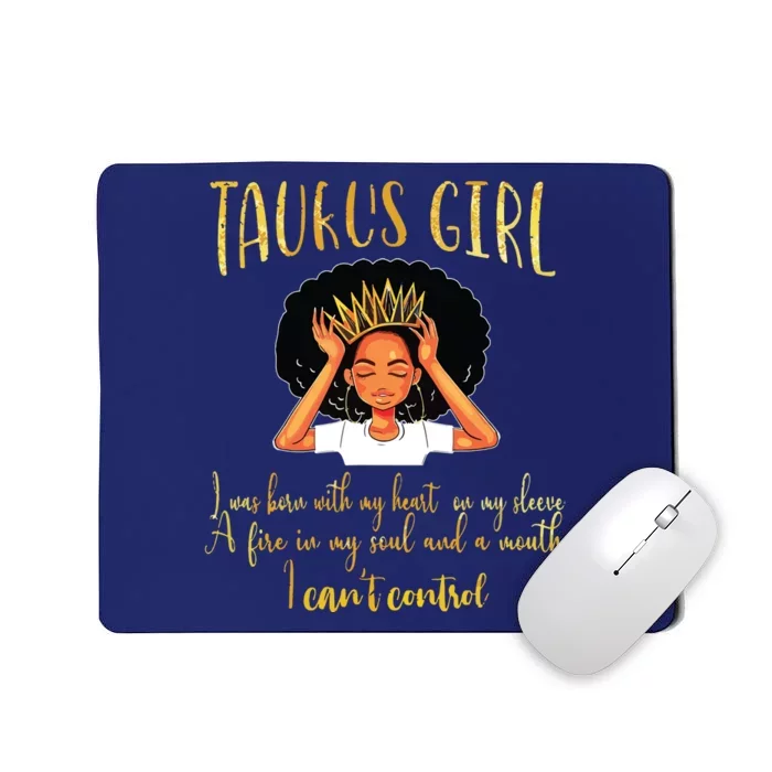 Im A Taurus Girl Birthday For Women Mousepad