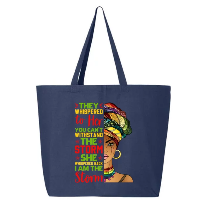 I Am The Storm Juneteenth Black History Month Gift 25L Jumbo Tote