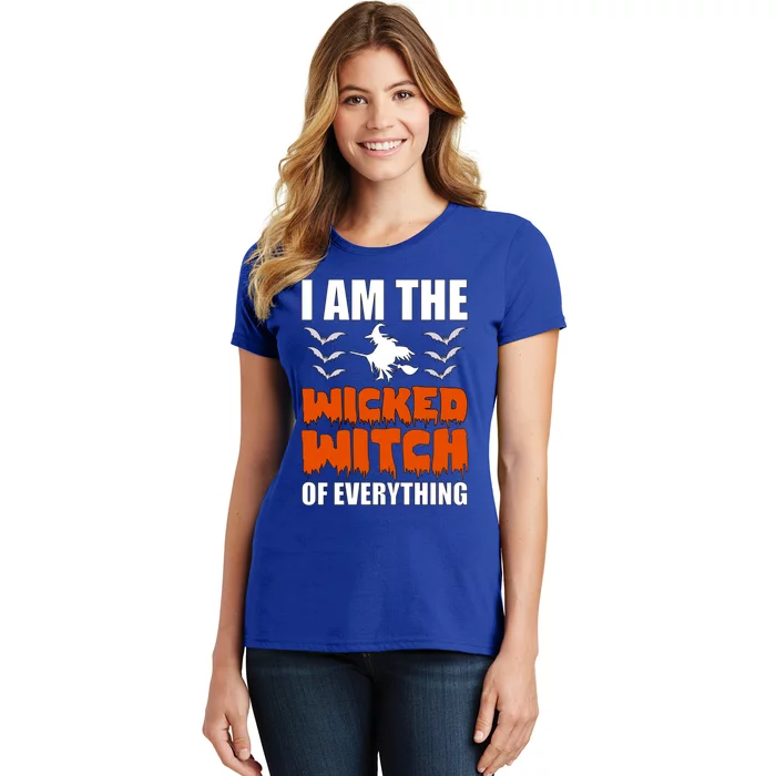 I Am The Wicked Witch Of Everything Halloween / Funny Gift Women's T-Shirt