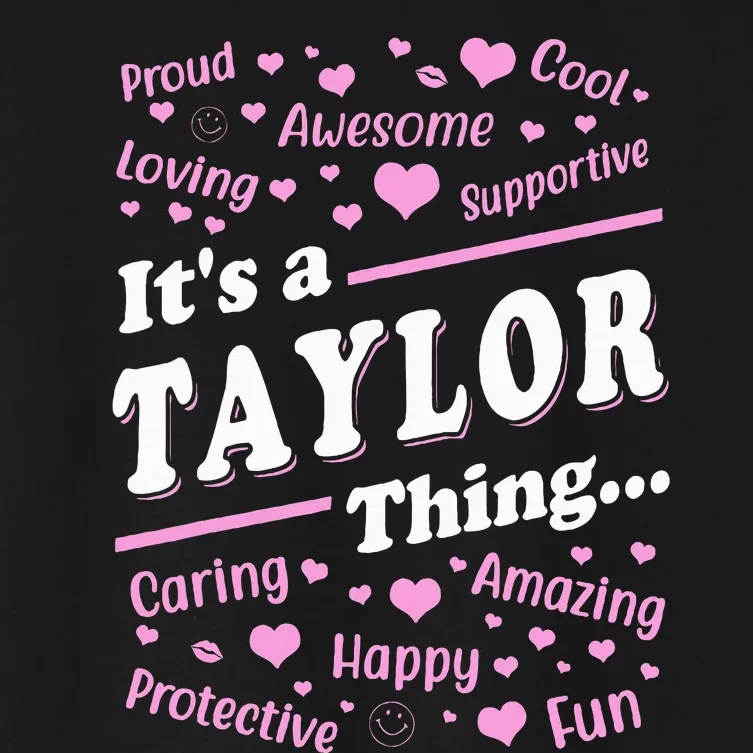 It's a T.aylor Thing Proud Family Surname T.aylor Women's Crop Top Tee