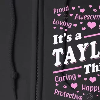 It's a T.aylor Thing Proud Family Surname T.aylor Full Zip Hoodie