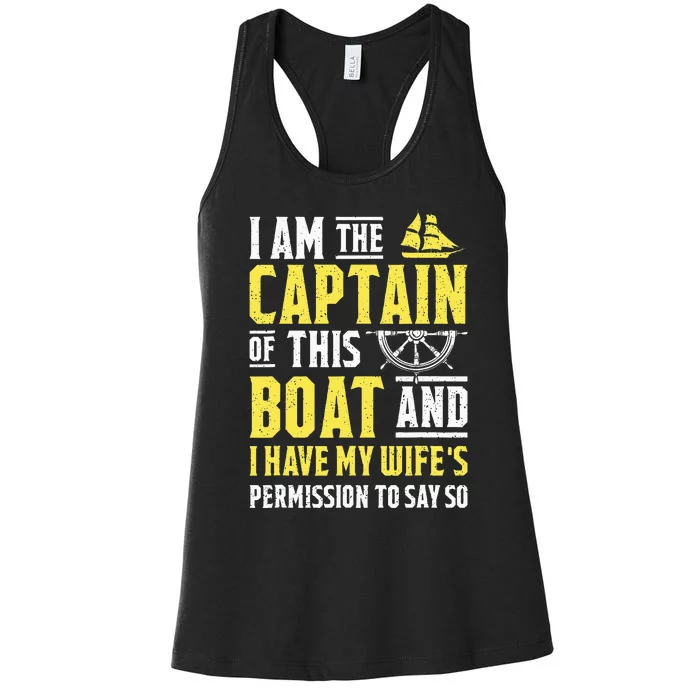 I Am The Captain Of This Boat Sailboat Sail Boating Sailing Women's Racerback Tank