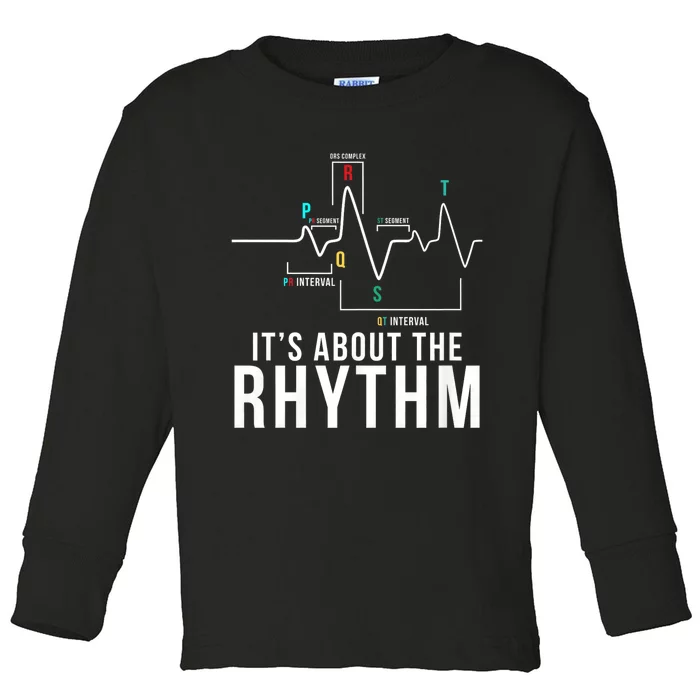 Its About The Rhythm Cardiology Nurse Gifts Heart Ekg Toddler Long Sleeve Shirt