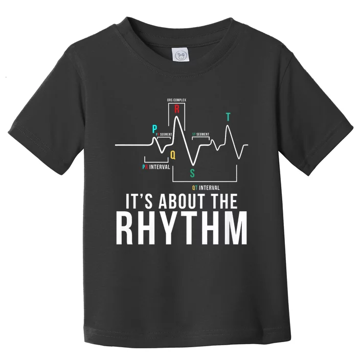 Its About The Rhythm Cardiology Nurse Gifts Heart Ekg Toddler T-Shirt