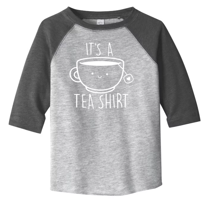 ItS A Tea Shirt Funny Tea Lover Toddler Fine Jersey T-Shirt