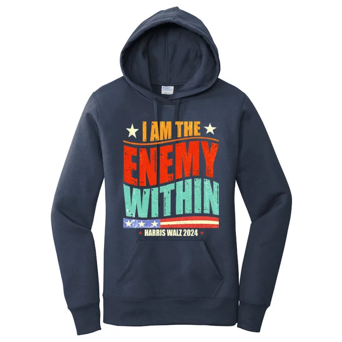 I Am The Enemy Within Harris Walz 2024 Usa Vote For Change Women's Pullover Hoodie