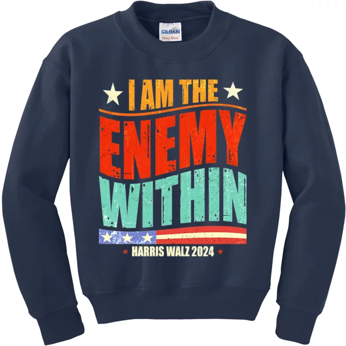 I Am The Enemy Within Harris Walz 2024 Usa Vote For Change Kids Sweatshirt