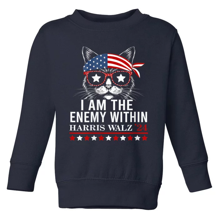 I Am The Enemy Within Harris Walz 2024 Usa Voting Cat Lovers Toddler Sweatshirt