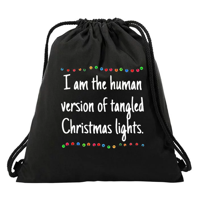 I Am The Human Version Of Tangled Christmas Lights Drawstring Bag