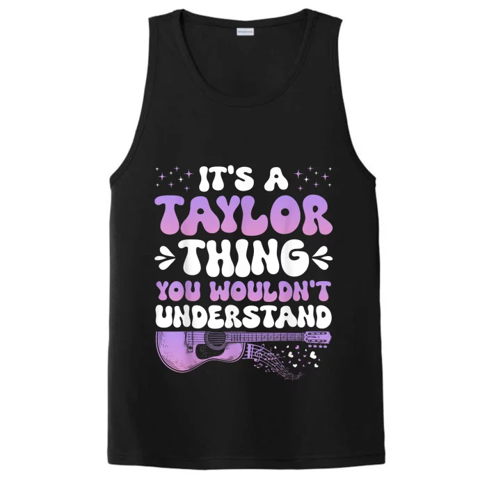 Its A Taylor Thing You Wouldnt Understand Taylor Performance Tank