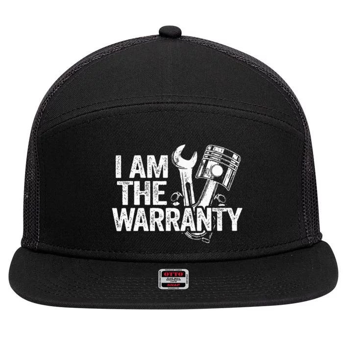 I Am The Warranty Race Car Parts Repair Guy Funny Mechanic 7 Panel Mesh Trucker Snapback Hat