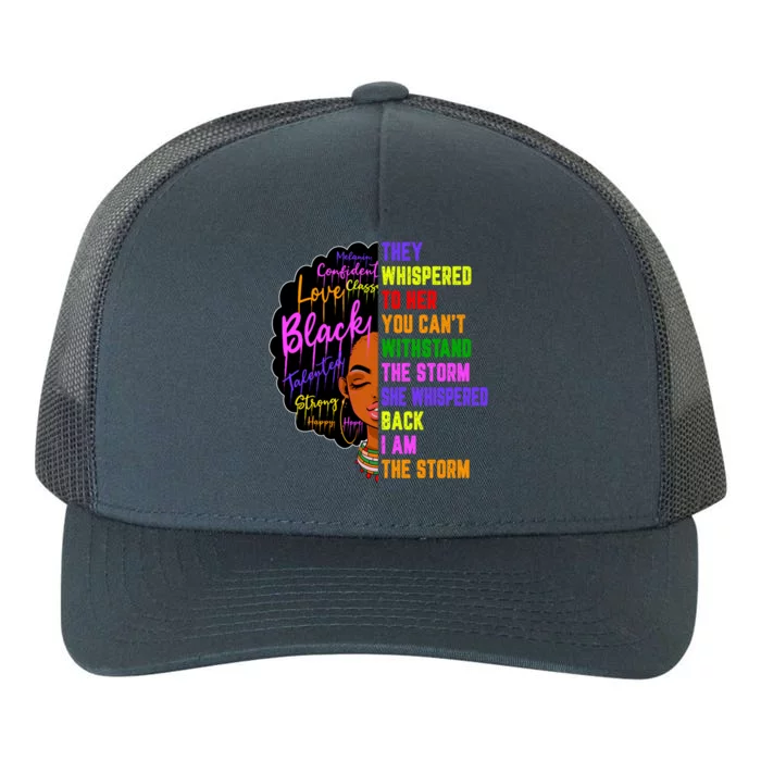 I Am The Storm Black Juneteenth Black History Month Great Gift Yupoong Adult 5-Panel Trucker Hat