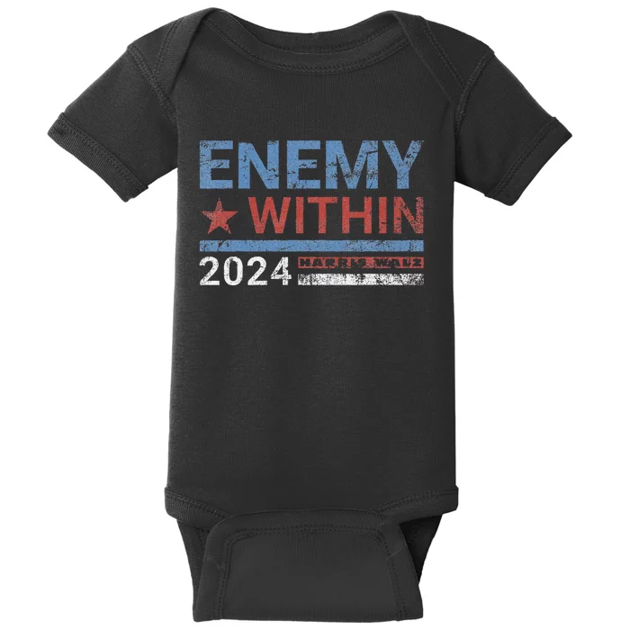 I Am The Enemy Within Harris Walz 2024 Enemy Within Baby Bodysuit