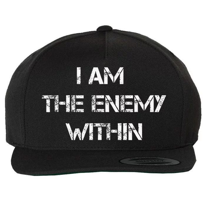 I Am The Enemy Within Kamala Harris Donald Trump 2024 Wool Snapback Cap