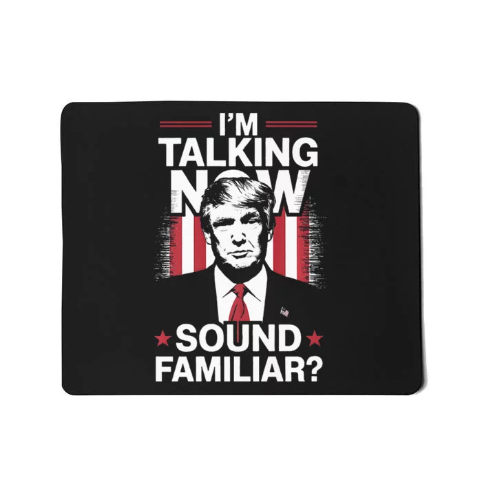 I Am Talking Now Trump Harris Debate 2024 Mousepad