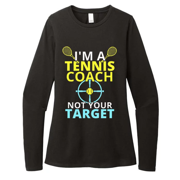 Im A Tennis Coach Not Your Target Trainer Gift Womens CVC Long Sleeve Shirt