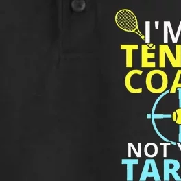 Im A Tennis Coach Not Your Target Trainer Gift Dry Zone Grid Performance Polo