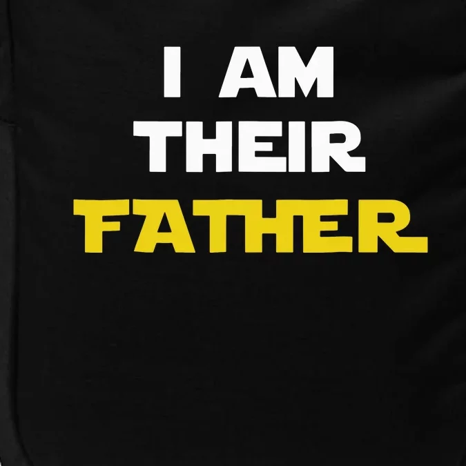 I Am Their Father Tee Proud Dad Day Gift For Movie Fan Impact Tech Backpack