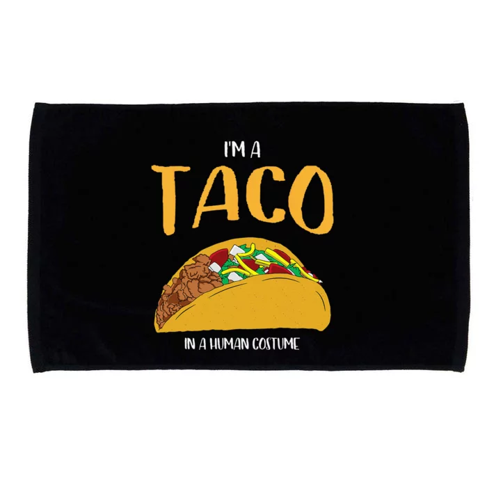 Im A Taco In A Human Costume Halloween Cosplay Easy Outfit Microfiber Hand Towel