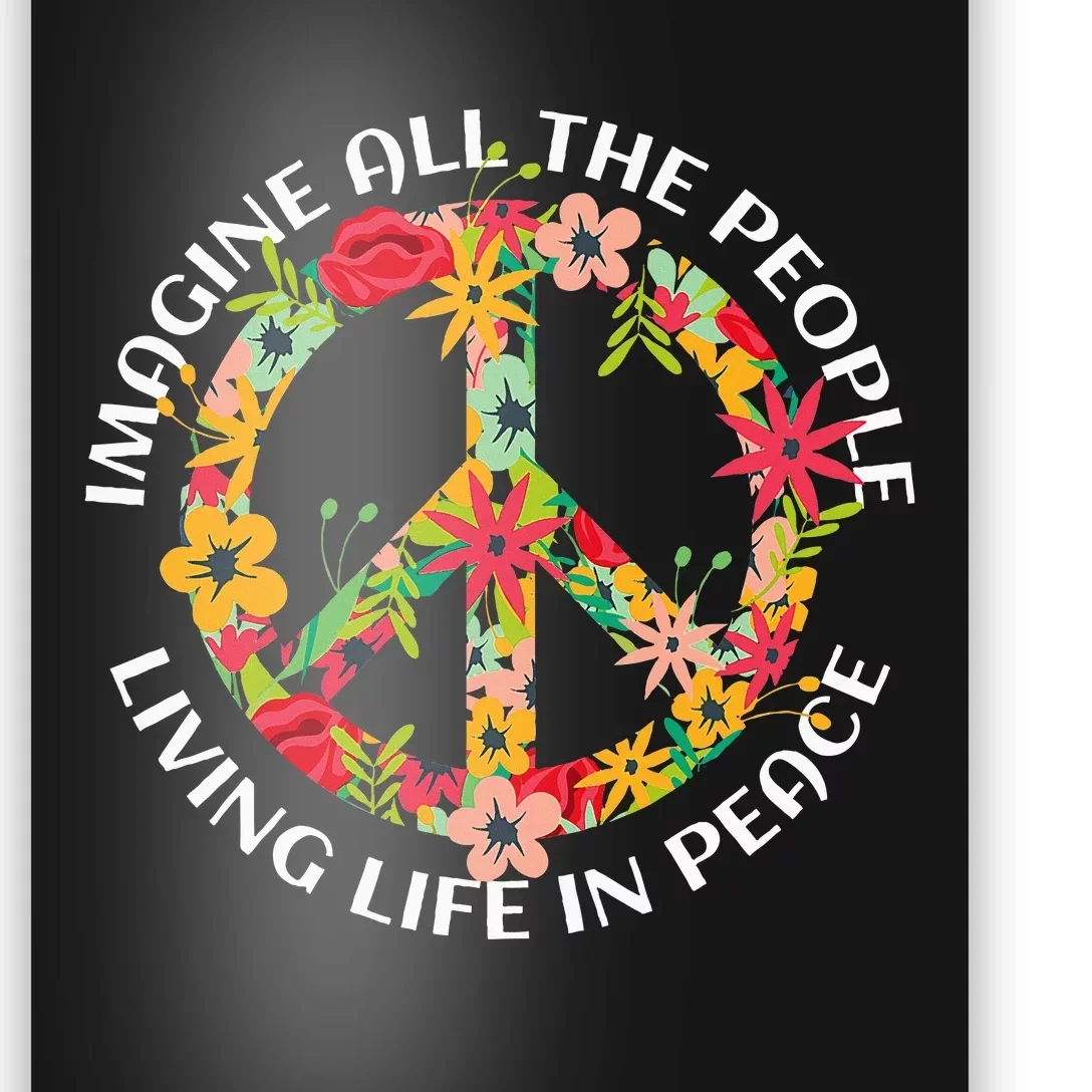 Imagine All The People Living Life In Peace Poster