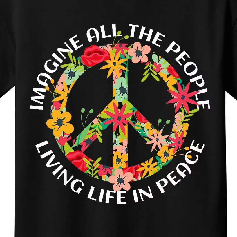 Imagine All The People Living Life In Peace Kids T-Shirt